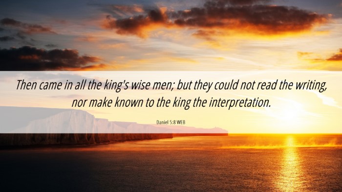 Picture 06 - Daniel 5:8 WEB Desktop Wallpaper - Then came in all the king's wise men; but they - Desktop Bible Verse Wallpaper