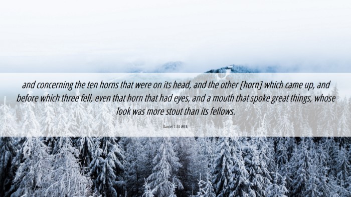 Picture 06 - Daniel 7:20 WEB Desktop Wallpaper - and concerning the ten horns that were on its - Desktop Bible Verse Wallpaper
