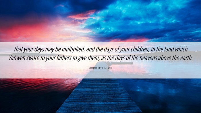 Picture 06 - Deuteronomy 11:21 WEB Desktop Wallpaper - that your days may be multiplied, and the days of - Desktop Bible Verse Wallpaper