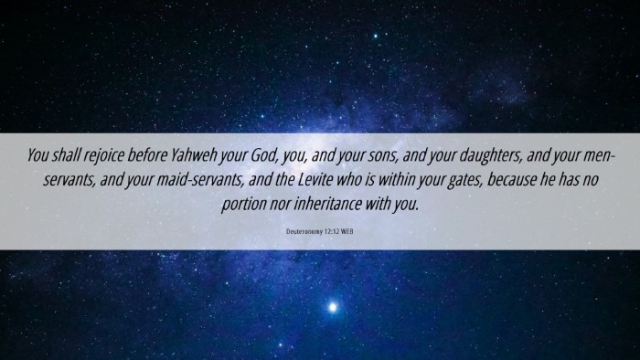 Picture 06 - Deuteronomy 12:12 WEB Desktop Wallpaper - You shall rejoice before Yahweh your God, you, - Desktop Bible Verse Wallpaper