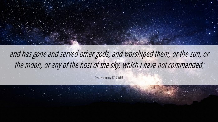 Picture 06 - Deuteronomy 17:3 WEB Desktop Wallpaper - and has gone and served other gods, and worshiped - Desktop Bible Verse Wallpaper