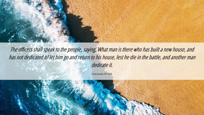 Picture 06 - Deuteronomy 20:5 WEB Desktop Wallpaper - The officers shall speak to the people, saying, - Desktop Bible Verse Wallpaper