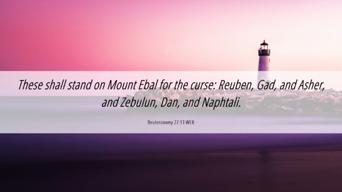 Picture 06 - Deuteronomy 27:13 WEB Desktop Wallpaper - These shall stand on Mount Ebal for the curse: - Desktop Bible Verse Wallpaper