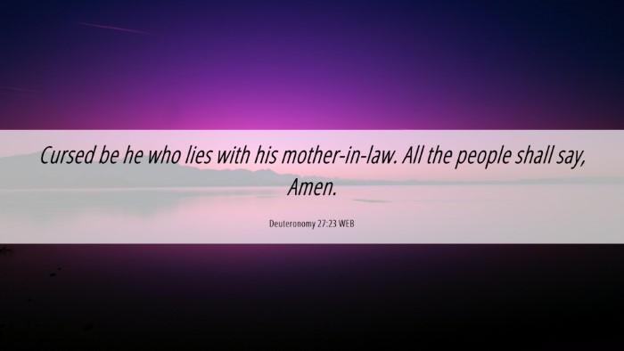 Picture 06 - Deuteronomy 27:23 WEB Desktop Wallpaper - Cursed be he who lies with his mother-in-law. All - Desktop Bible Verse Wallpaper