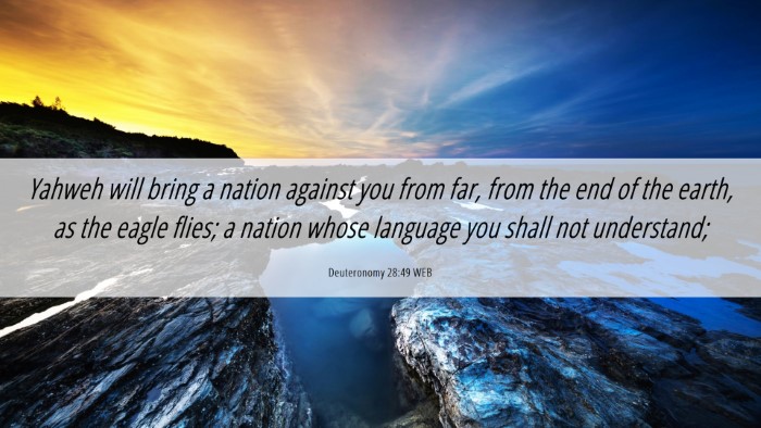 Picture 06 - Deuteronomy 28:49 WEB Desktop Wallpaper - Yahweh will bring a nation against you from far, - Desktop Bible Verse Wallpaper