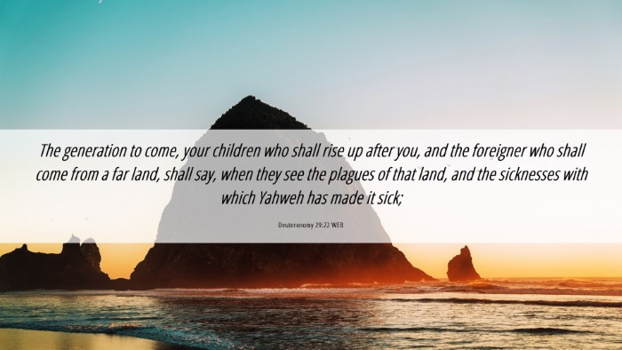Picture 06 - Deuteronomy 29:22 WEB Desktop Wallpaper - The generation to come, your children who shall - Desktop Bible Verse Wallpaper