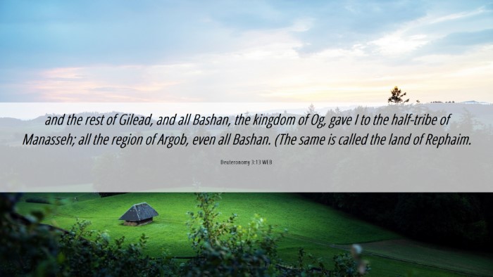 Picture 06 - Deuteronomy 3:13 WEB Desktop Wallpaper - and the rest of Gilead, and all Bashan, the - Desktop Bible Verse Wallpaper