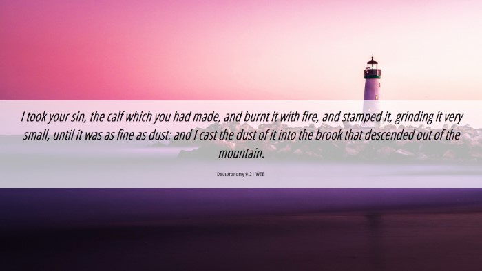Picture 06 - Deuteronomy 9:21 WEB Desktop Wallpaper - I took your sin, the calf which you had made, and - Desktop Bible Verse Wallpaper