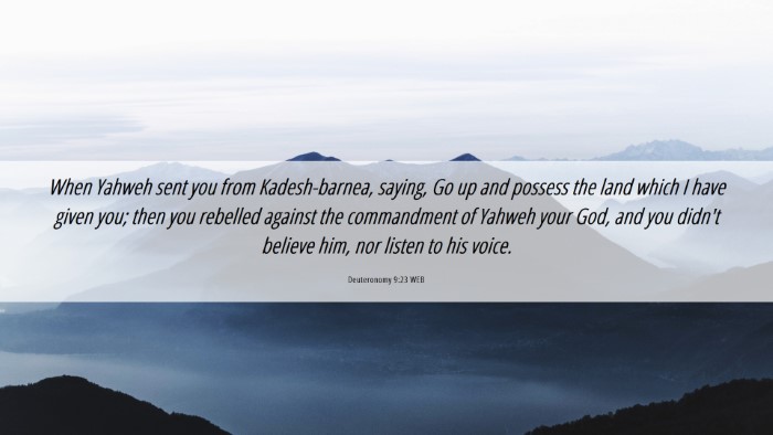 Picture 06 - Deuteronomy 9:23 WEB Desktop Wallpaper - When Yahweh sent you from Kadesh-barnea, saying, - Desktop Bible Verse Wallpaper