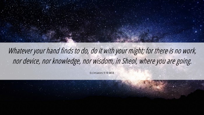 Picture 06 - Ecclesiastes 9:10 WEB Desktop Wallpaper - Whatever your hand finds to do, do it with your - Desktop Bible Verse Wallpaper