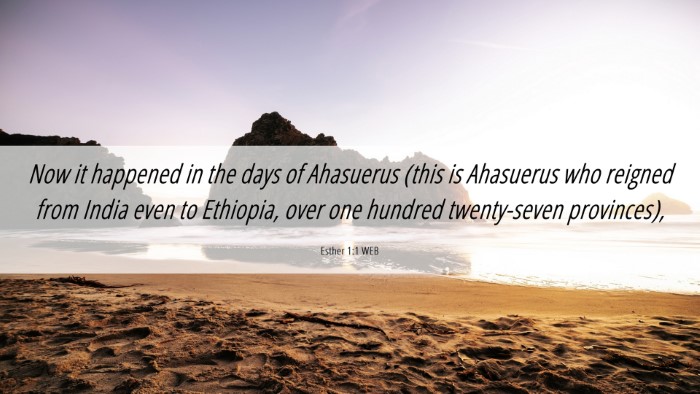 Picture 06 - Esther 1:1 WEB Desktop Wallpaper - Now it happened in the days of Ahasuerus (this is - Desktop Bible Verse Wallpaper