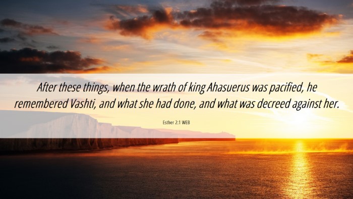 Picture 06 - Esther 2:1 WEB Desktop Wallpaper - After these things, when the wrath of king - Desktop Bible Verse Wallpaper