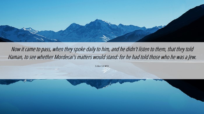 Picture 06 - Esther 3:4 WEB Desktop Wallpaper - Now it came to pass, when they spoke daily to - Desktop Bible Verse Wallpaper