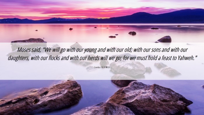 Picture 06 - Exodus 10:9 WEB Desktop Wallpaper - Moses said, 