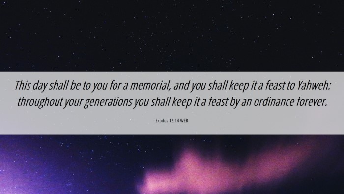 Picture 06 - Exodus 12:14 WEB Desktop Wallpaper - This day shall be to you for a memorial, and you - Desktop Bible Verse Wallpaper
