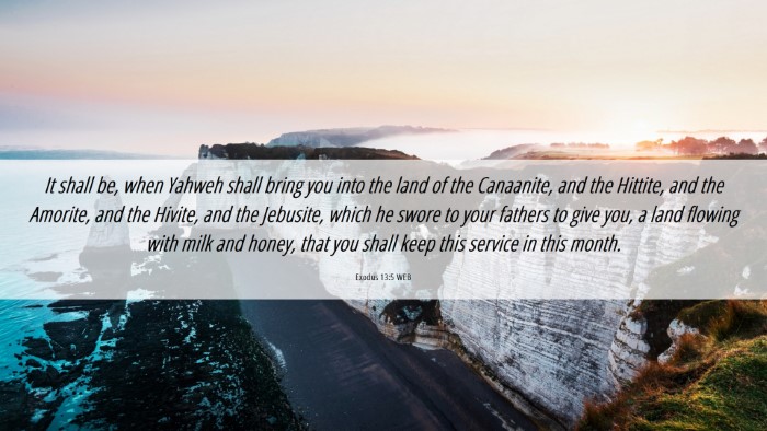 Picture 06 - Exodus 13:5 WEB Desktop Wallpaper - It shall be, when Yahweh shall bring you into the - Desktop Bible Verse Wallpaper