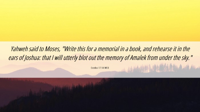 Picture 06 - Exodus 17:14 WEB Desktop Wallpaper - Yahweh said to Moses, 