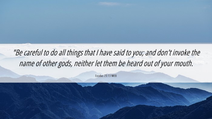 Picture 06 - Exodus 23:13 WEB Desktop Wallpaper - 