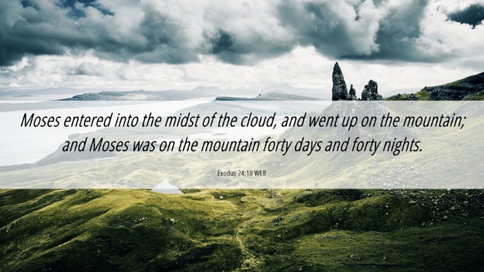 Picture 06 - Exodus 24:18 WEB Desktop Wallpaper - Moses entered into the midst of the cloud, and - Desktop Bible Verse Wallpaper