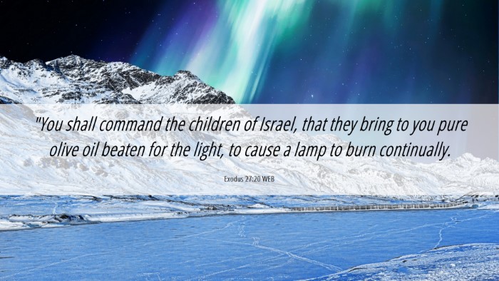 Picture 06 - Exodus 27:20 WEB Desktop Wallpaper - 