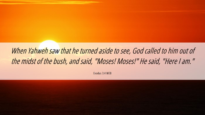 Picture 06 - Exodus 3:4 WEB Desktop Wallpaper - When Yahweh saw that he turned aside to see, God - Desktop Bible Verse Wallpaper