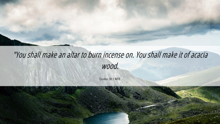 Picture 06 - Exodus 30:1 WEB Desktop Wallpaper - 