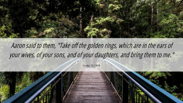 Picture 06 - Exodus 32:2 WEB Desktop Wallpaper - Aaron said to them, 