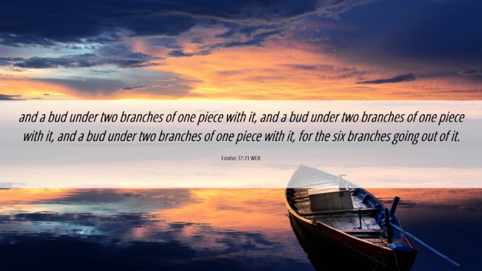Picture 06 - Exodus 37:21 WEB Desktop Wallpaper - and a bud under two branches of one piece with - Desktop Bible Verse Wallpaper