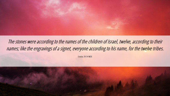 Picture 06 - Exodus 39:14 WEB Desktop Wallpaper - The stones were according to the names of the - Desktop Bible Verse Wallpaper
