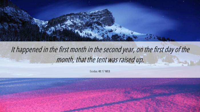 Picture 06 - Exodus 40:17 WEB Desktop Wallpaper - It happened in the first month in the second - Desktop Bible Verse Wallpaper