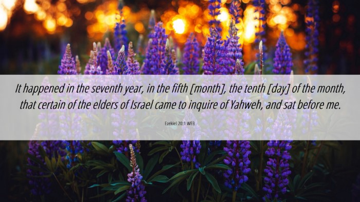 Picture 06 - Ezekiel 20:1 WEB Desktop Wallpaper - It happened in the seventh year, in the fifth - Desktop Bible Verse Wallpaper
