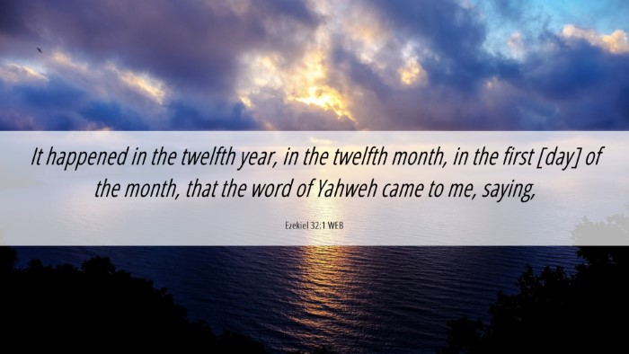 Picture 06 - Ezekiel 32:1 WEB Desktop Wallpaper - It happened in the twelfth year, in the twelfth - Desktop Bible Verse Wallpaper