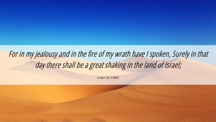 Picture 06 - Ezekiel 38:19 WEB Desktop Wallpaper - For in my jealousy and in the fire of my wrath - Desktop Bible Verse Wallpaper