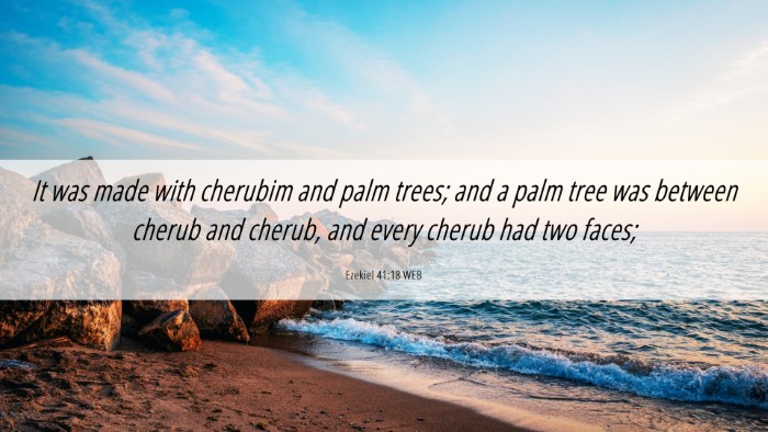 Picture 06 - Ezekiel 41:18 WEB Desktop Wallpaper - It was made with cherubim and palm trees; and a - Desktop Bible Verse Wallpaper