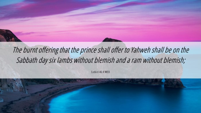 Picture 06 - Ezekiel 46:4 WEB Desktop Wallpaper - The burnt offering that the prince shall offer to - Desktop Bible Verse Wallpaper