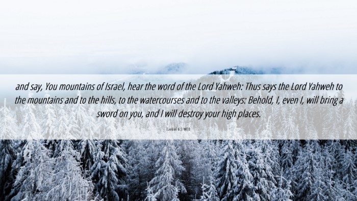 Picture 06 - Ezekiel 6:3 WEB Desktop Wallpaper - and say, You mountains of Israel, hear the word - Desktop Bible Verse Wallpaper
