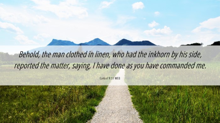 Picture 06 - Ezekiel 9:11 WEB Desktop Wallpaper - Behold, the man clothed in linen, who had the - Desktop Bible Verse Wallpaper