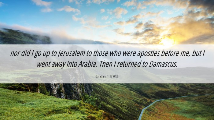 Picture 06 - Galatians 1:17 WEB Desktop Wallpaper - nor did I go up to Jerusalem to those who were - Desktop Bible Verse Wallpaper