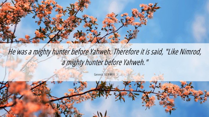 Picture 06 - Genesis 10:9 WEB Desktop Wallpaper - He was a mighty hunter before Yahweh. Therefore - Desktop Bible Verse Wallpaper