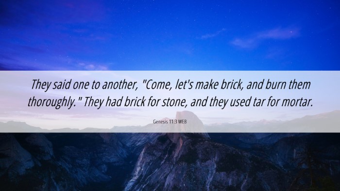 Picture 06 - Genesis 11:3 WEB Desktop Wallpaper - They said one to another, 