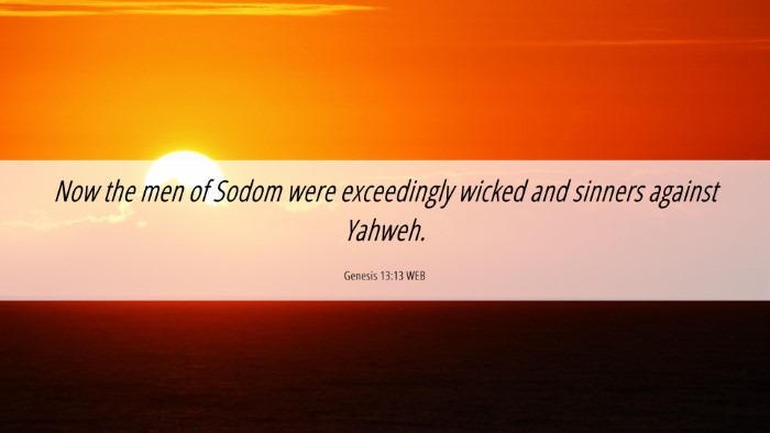 Picture 06 - Genesis 13:13 WEB Desktop Wallpaper - Now the men of Sodom were exceedingly wicked and - Desktop Bible Verse Wallpaper