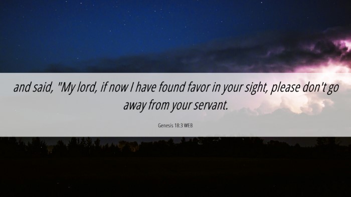 Picture 06 - Genesis 18:3 WEB Desktop Wallpaper - and said, 