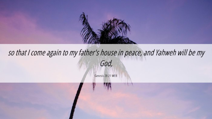 Picture 06 - Genesis 28:21 WEB Desktop Wallpaper - so that I come again to my father's house in - Desktop Bible Verse Wallpaper