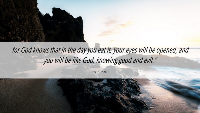 Picture 06 - Genesis 3:5 WEB Desktop Wallpaper - for God knows that in the day you eat it, your - Desktop Bible Verse Wallpaper