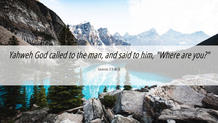 Picture 06 - Genesis 3:9 WEB Desktop Wallpaper - Yahweh God called to the man, and said to him, - Desktop Bible Verse Wallpaper