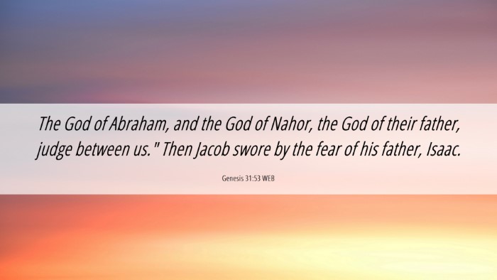 Picture 06 - Genesis 31:53 WEB Desktop Wallpaper - The God of Abraham, and the God of Nahor, the God - Desktop Bible Verse Wallpaper
