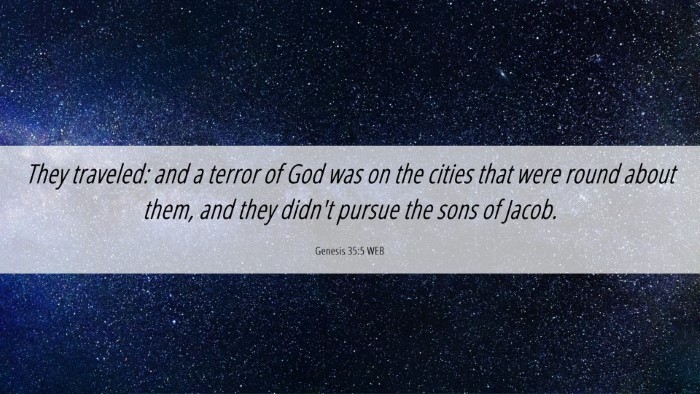 Picture 06 - Genesis 35:5 WEB Desktop Wallpaper - They traveled: and a terror of God was on the - Desktop Bible Verse Wallpaper