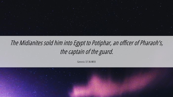 Picture 06 - Genesis 37:36 WEB Desktop Wallpaper - The Midianites sold him into Egypt to Potiphar, - Desktop Bible Verse Wallpaper