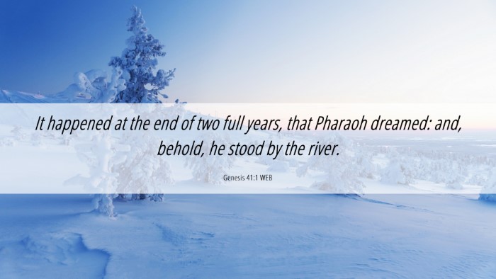 Picture 06 - Genesis 41:1 WEB Desktop Wallpaper - It happened at the end of two full years, that - Desktop Bible Verse Wallpaper