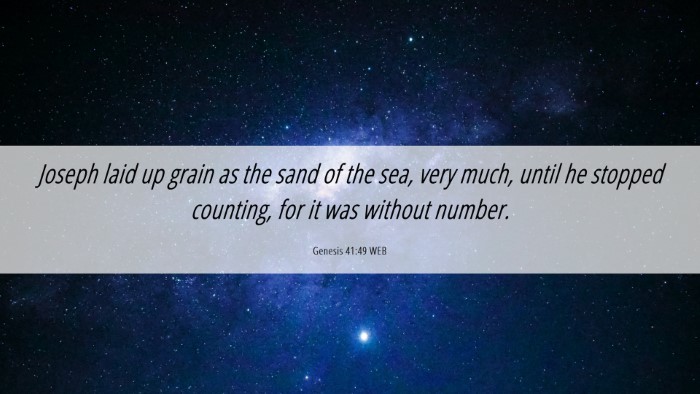Picture 06 - Genesis 41:49 WEB Desktop Wallpaper - Joseph laid up grain as the sand of the sea, very - Desktop Bible Verse Wallpaper